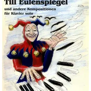 Till Eulenspiegel und andere Kompositionen für Klavier Saisonangebot