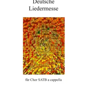 Direktkauf Deutsche Liedmesse für gem Chor a cappella