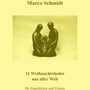 11 Weihnachtslieder aus aller Welt für Gesang und Gitarre Letzte Chance