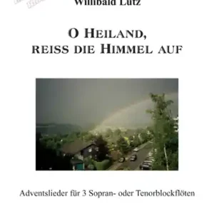 O Heiland, reiss die Himmel auf für 3 Sopranblockflöten (TTT) Meistverkauft