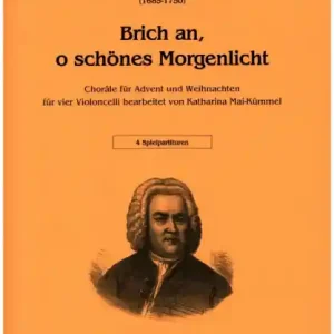 Highlight Brich an, o schönes Morgenlicht für 4 Violoncelli
