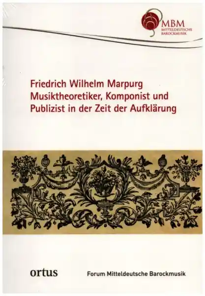 Gratis Versand Friedrich Wilhelm Marpurg (+CD) Musiktheoretiker, Komponist und Publizist in der Zeit der Aufklärung