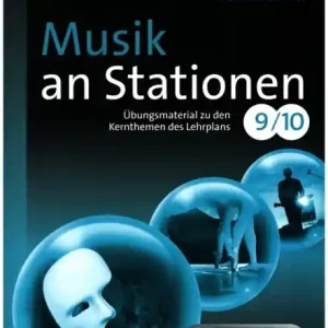 Musik an Stationen Klasse 9/10 Sekundarstufe 1 (+CD) Übungsmaterial zu den Kernthemen des Lehrplans Saisonangebot