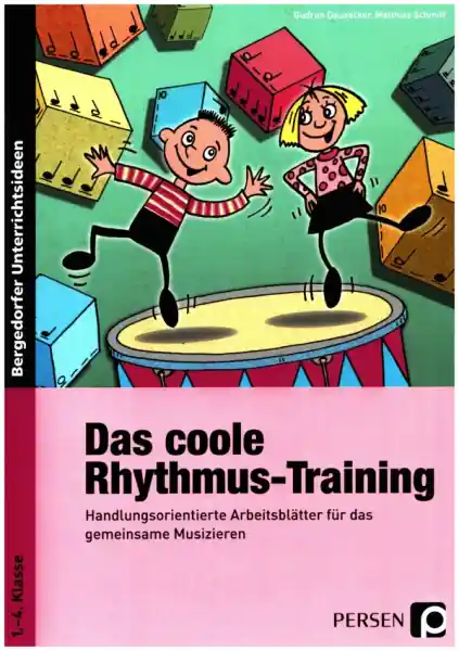 Günstig Das coole Rhythmus-Training Handlungsorientierte Arbeitsblätter für das gemeinsame Musizieren