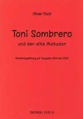Rabatt Toni Sombrero und der alte Matador für Trompete und Klavier