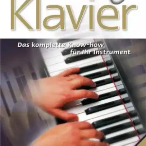 Neue Kollektion Schott Praxis Guide Klavier Das komplette Know-how für dein Instrument