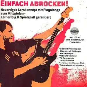 Garantierte Lieferung E-Gitarre (+CD) einfach abrocken Neuartiges Lernkonzept mit Playalongs