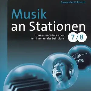 Musik an Stationen Klassen 7/8 Sekundarstufe 1 (+CD) Angebot