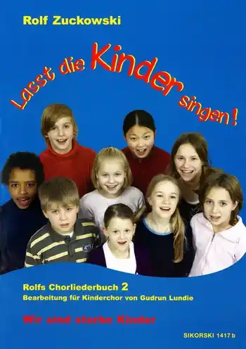Lasst die Kinder singen Band 2 für Kinderchor und Klavier Neu