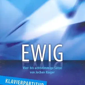 Beliebt Ewig für gem Chor und Klavier (Band)