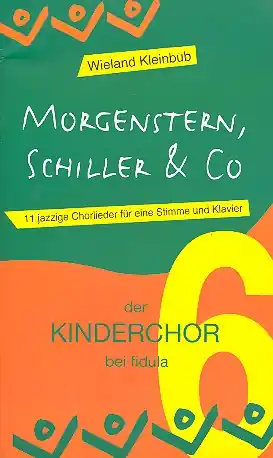 Gratis Versand Morgenstern, Schiller & Co für Darsteller, Kinderchor und Klavier