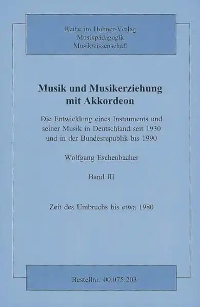 Sale Musik und Musikerziehung mit Akkordeon Band 3 Zeit des Umbruchs bis etwa 1980