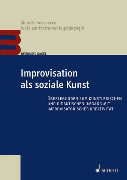 Improvisation als soziale Kunst Überlegungen zum künstlerischen und didaktischen Umgang mit improvis Meistverkauft