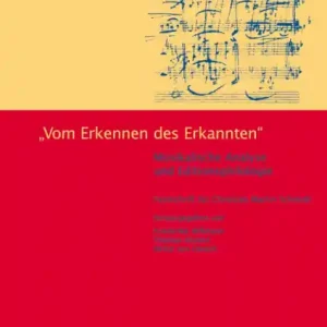 Gratis Versand Vom Erkennen des Erkannten Musikalische Analyse und Editionsphilologie