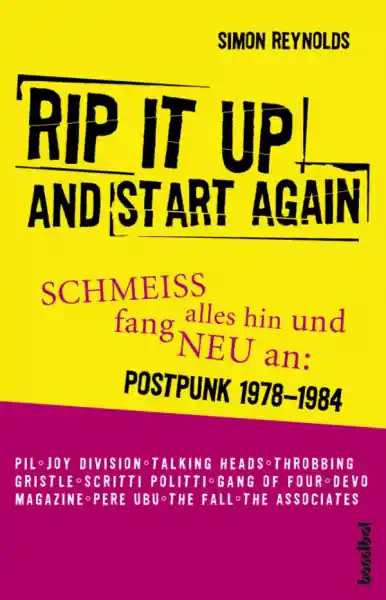 Rip it up and start again Postpunk 1978-1984 (dt) Jetzt Kaufen