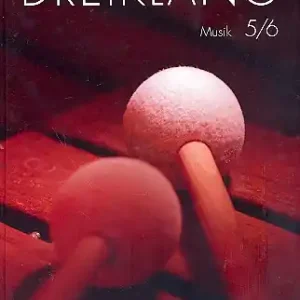 Dreiklang Musik 5/6 Musikbuch für den Unterricht an allgemein Must-Have