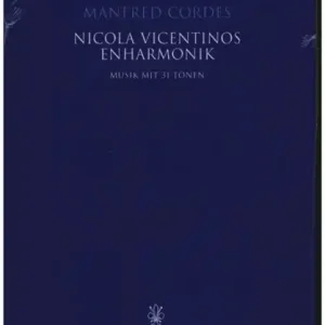 Nur Für Kurze Zeit Nicola Vicentinos Enharmonik (+CD) Musik mit 31 Tönen