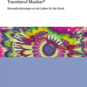 Super-Preis Traumberuf Musiker? Herausforderungen an ein Leben für die Kunst