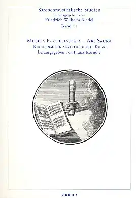 Ausverkauf Musica ecclesiastica - Ars sacra Kirchenmusik als liturgische Kunst