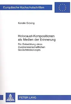 Holocaust-Kompositionen als Medien der Erinnerung Die Entwicklung eines Abverkauf