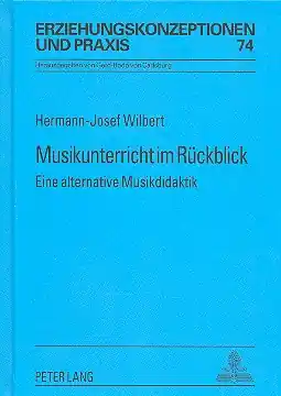 Abverkauf Musikunterricht im Rückblick Eine alternative Musikdidaktik