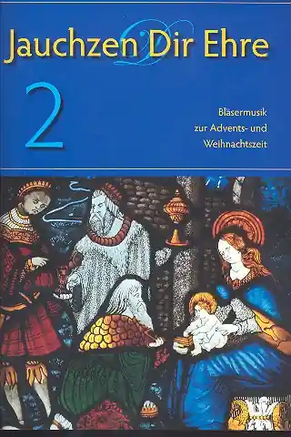 Jauchzen Dir Ehre Band 2 für Posaunenchor Direktkauf
