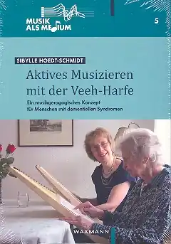 Aktives Musizieren mit der Veeh-Harfe Jetzt Bestellen