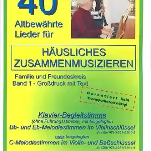 40 altbewährte Lieder Band 1 (+CD) für Klavier (Begleitung), mit C-Stimme (Violin- und Neuheit