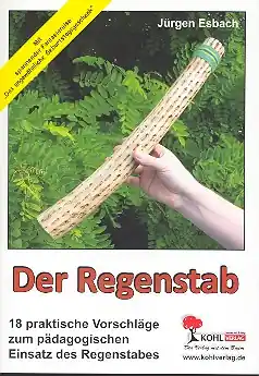 Gratis Versand Der Regenstab - 18 praktische Vorschläge zum pädagogischen Einsatz des Regenstabes