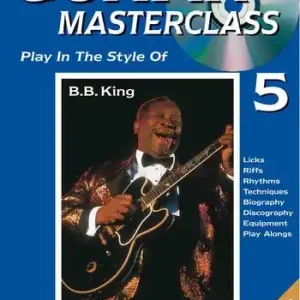 Guitar Masterclass Band 5 (+CD) Play in the Style of B.B. King Echt