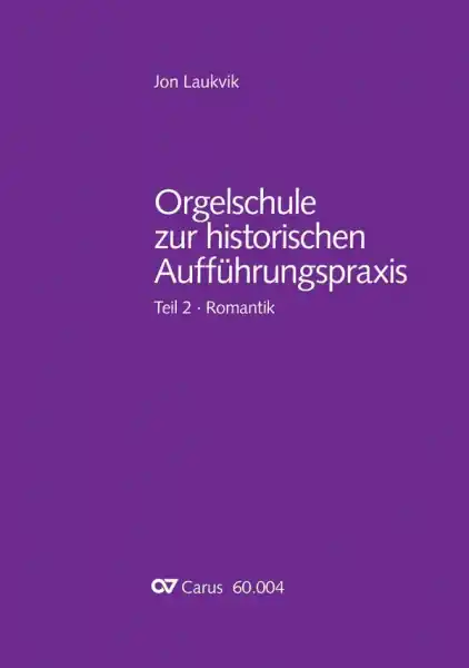 Orgelschule zur historischen Aufführungspraxis Band 2 - Romantik für Orgel Begrenztes Angebot