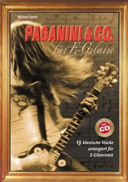 Paganini und Co. (+CD) 13 klassische Stücke arrangiert für E-Gitarre Kostenloser Rückversand
