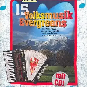 Neue Kollektion 15 Volksmusik Evergreens (+CD) für Steirische