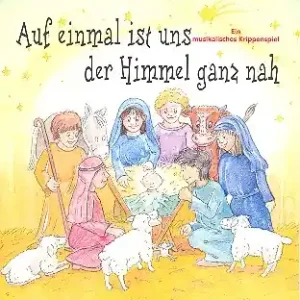 Knallerangebot Auf einmal ist uns der Himmel ganz nah Liederheft