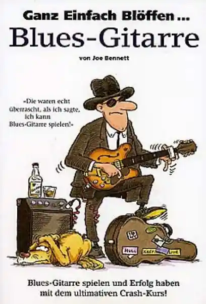 Ganz einfach blöffen für Blues Gitarre Ultimativer crash Kurs Nur Heute