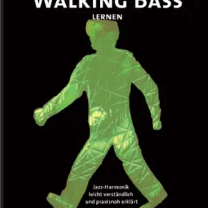 Garantiert Walking Bass lernen (+CD): für E-Bass und Kontrabass Aktuell