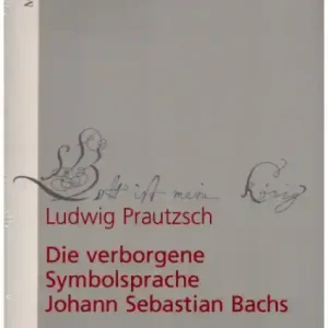 Preis Gesenkt Die verborgene Symbolsprache Johann Sebastian Bachs Band 2
