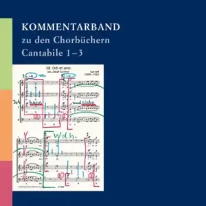 Begrenztes Angebot Kommentarband zu den Chorbüchern Cantabile 1-3