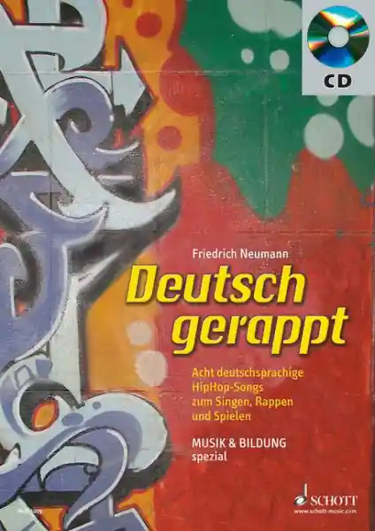 Deutsch gerappt (+CD) Acht deutschsprachige HipHop-Songs zum Singen, Rappen und Spielen - Ne Top-Preis