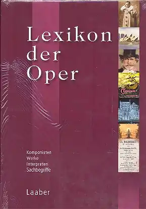 Lexikon der Oper Komponisten - Werke - Interpreten - Top-Seller