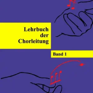 Direktkauf Lehrbuch der Chorleitung Band 1
