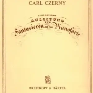 Beliebt Systematische Anleitung zum Fantasieren auf dem Pianoforte op.200