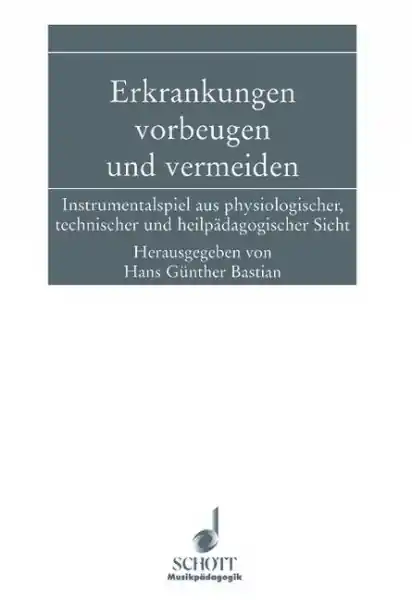 Preisreduziert Erkrankungen vorbeugen und vermeiden Instrumentalspiel aus physiologischer, technischer und heilpäda