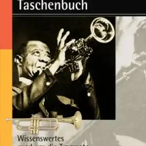 Top-Angebot Das Trompeter-Taschenbuch Wissenswertes rund um die Trompete