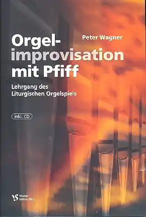 Echt Orgelimprovisation mit Pfiff Band 1 (+CD) für Orgel