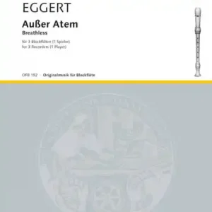 Außer Atem für 3 Blockflöten (SAA) für 1 Spieler Must-Have