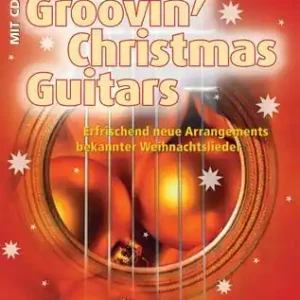 Gratis Versand Groovin' Christmas Guitars (+CD) Erfrischend neue Arrangements