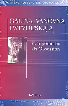 Galina Ustwolskaja - Komponieren als Obsession Markenprodukt