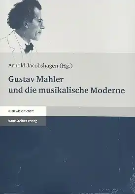 Gustav Mahler und die musikalische Moderne Finale Aktion