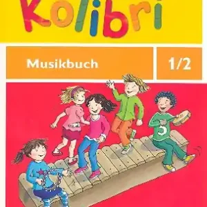 Jetzt Bestellen Kolibri Klasse 1/2 Schülerbuch Allgemeine Ausgabe 2012